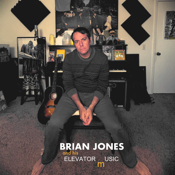 Brian Jones — Brian Jones And His Elevator Music album cover