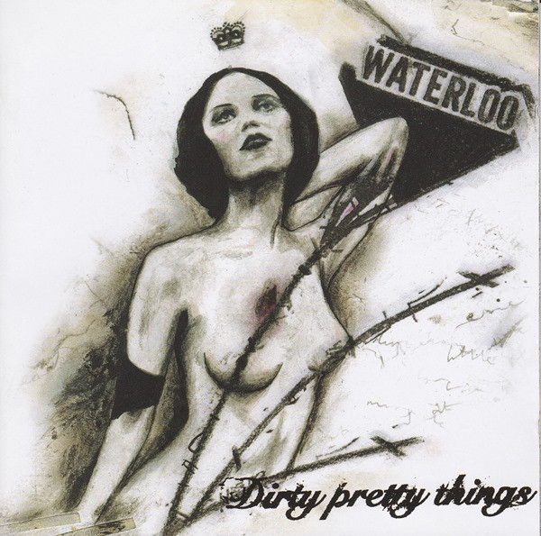 Dirty Pretty Things — Waterloo To Anywhere album cover