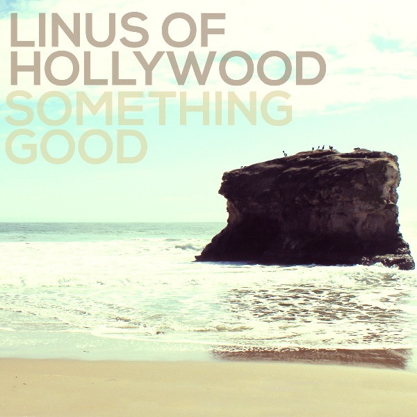 Linus Of Hollywood — Something Good album cover