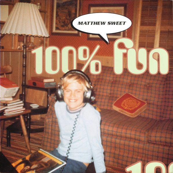 Matthew Sweet — 100% Fun album cover