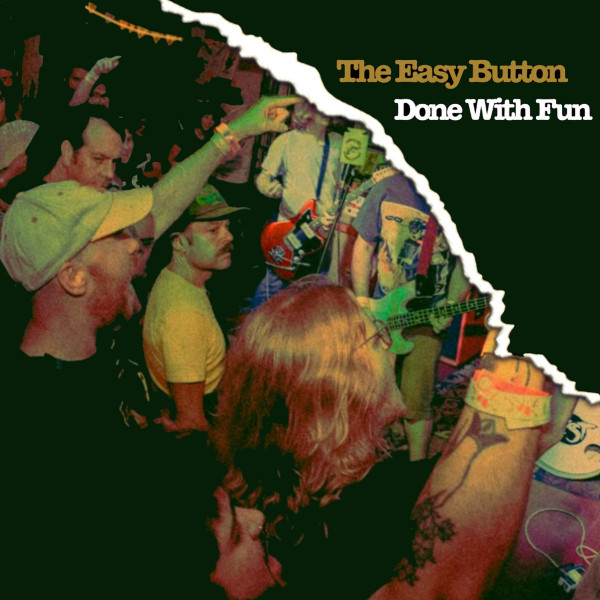 The Easy Button — Done With Fun album cover