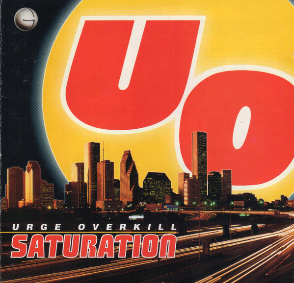 Urge Overkill — Saturation album cover