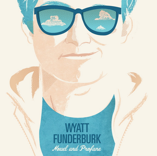 Wyatt Funderburk — Novel And Profane album cover